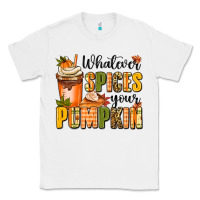 White whatever spices your pumpkin Classic Tee - MaliasSmallBusiness