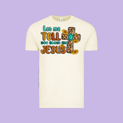 Let Me Tell You About My Jesus Vintage Tee Designed By Maliassmallbusiness