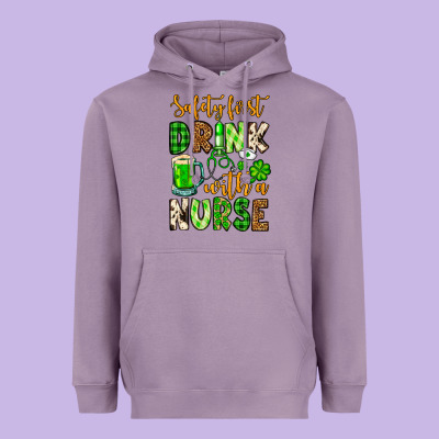 St. Patrick's Safety First Drink With A Nurse Heavyweight Hoodie Designed By Oliviacreatesart