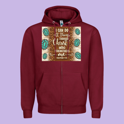 I Can Do All Things Through Christ Who Strengthens Zipper Hoodie Designed By Tumblerdesignbyshophia