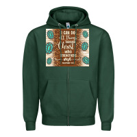 Sports Green i can do all things through christ who strengthens Zipper Hoodie - TumblerDesignByShophia