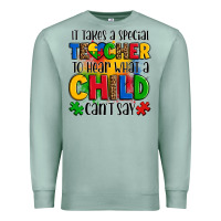 Seafoam it takes a special teacher to hear what a child can't say Premium Sweatshirt - OliviaCreatesArt
