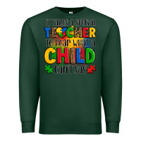 Sports Green it takes a special teacher to hear what a child can't say Premium Sweatshirt - OliviaCreatesArt