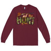 Burgundy the hunt is on Long Sleeve Tee - Artiststas