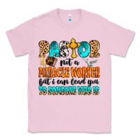 Bubblegum Pink Pastor not a miracle worker Classic Tee - MaliasSmallBusiness