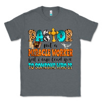 Charcoal Heather Pastor not a miracle worker Classic Tee - MaliasSmallBusiness