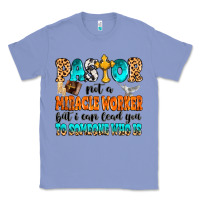 Colony Blue Pastor not a miracle worker Classic Tee - MaliasSmallBusiness