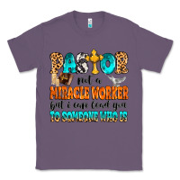 Lavender Pastor not a miracle worker Classic Tee - MaliasSmallBusiness