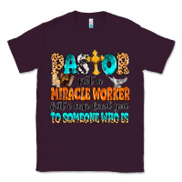 Plum Pastor not a miracle worker Classic Tee - MaliasSmallBusiness