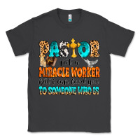 Smoke Pastor not a miracle worker Classic Tee - MaliasSmallBusiness