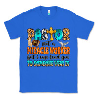 True Royal Pastor not a miracle worker Classic Tee - MaliasSmallBusiness