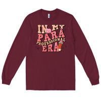 Burgundy in my parapro era Long Sleeve Tee - Artiststas