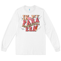 White in my parapro era Long Sleeve Tee - Artiststas