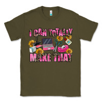 Army Green i can totally make that Classic Tee - MaliasSmallBusiness