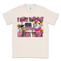 Natural i can totally make that Classic Tee - MaliasSmallBusiness