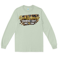 Matcha god fidence knowing i can't but he can Long Sleeve Tee - Artiststas