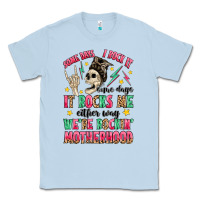 Dusty Blue some days i rock it some days it rocks me Classic Tee - MaliasSmallBusiness