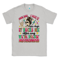 Moon Dust some days i rock it some days it rocks me Classic Tee - MaliasSmallBusiness