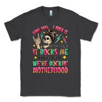 Smoke some days i rock it some days it rocks me Classic Tee - MaliasSmallBusiness