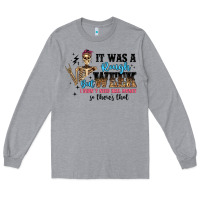 It Was A Rough Week But I Didn T Need Bail Money S Long Sleeve Tee | Teevron