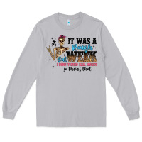Moon Dust it was a rough week but i didn t need bail money s Long Sleeve Tee - Artiststas