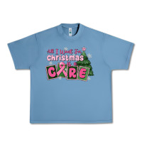 Pebble Blue all i want for is a care Urban Heavy Tee - MaliasSmallBusiness