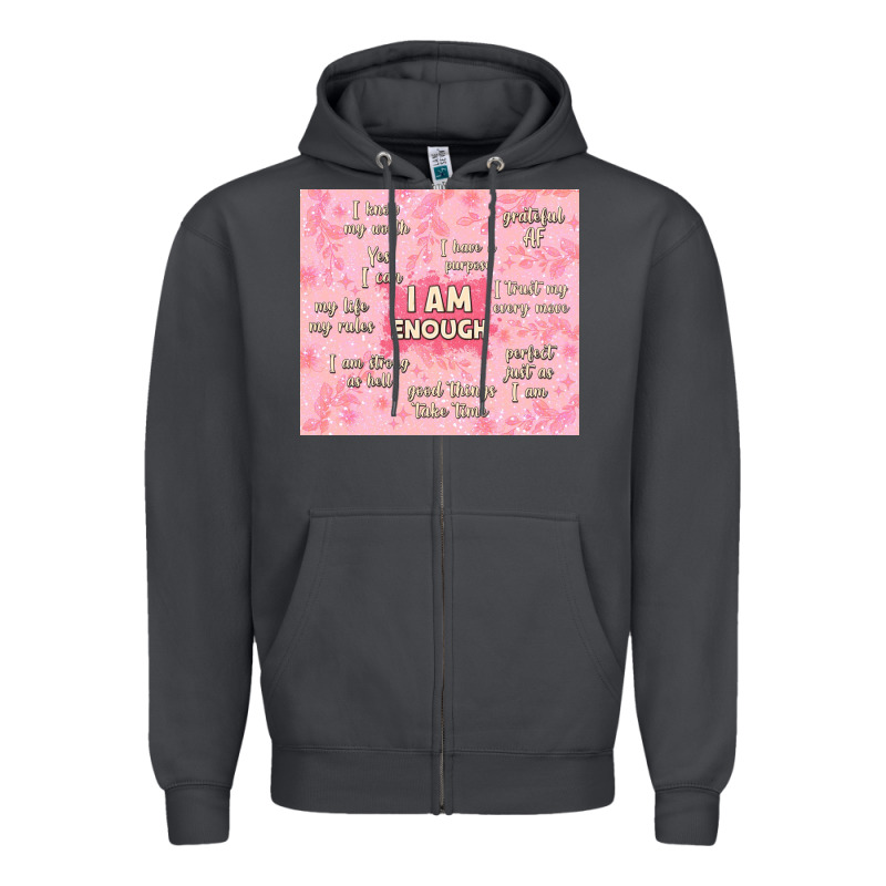 I Am Enough With Glitter Zipper Hoodie by TumblerDesignByShophia | Teevron