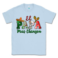 Dusty Blue el papa mas chingon Classic Tee - MaliasSmallBusiness