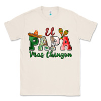 Natural el papa mas chingon Classic Tee - MaliasSmallBusiness