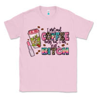 Bubblegum Pink i pretend coffee helps but im still a bitch Classic Tee - MaliasSmallBusiness