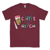 Burgundy i pretend coffee helps but im still a bitch Classic Tee - MaliasSmallBusiness