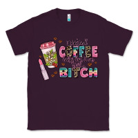 Plum i pretend coffee helps but im still a bitch Classic Tee - MaliasSmallBusiness