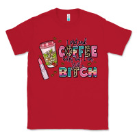 Red i pretend coffee helps but im still a bitch Classic Tee - MaliasSmallBusiness