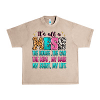French Oak It's all a mess the house the car Urban Heavy Tee - MaliasSmallBusiness