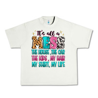 Pistachio It's all a mess the house the car Urban Heavy Tee - MaliasSmallBusiness