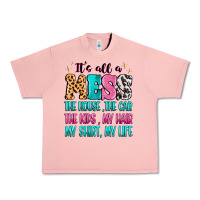 Salmon It's all a mess the house the car Urban Heavy Tee - MaliasSmallBusiness