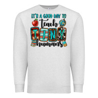 Oatmeal Heather it's a good day to teach tiny humans Premium Sweatshirt - OliviaCreatesArt