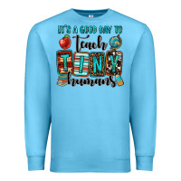 Ocean Blue it's a good day to teach tiny humans Premium Sweatshirt - OliviaCreatesArt