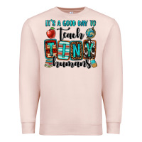 Pale Pink it's a good day to teach tiny humans Premium Sweatshirt - OliviaCreatesArt