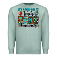 Seafoam it's a good day to teach tiny humans Premium Sweatshirt - OliviaCreatesArt