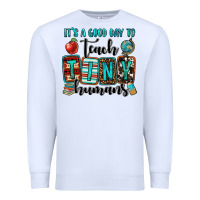 White it's a good day to teach tiny humans Premium Sweatshirt - OliviaCreatesArt