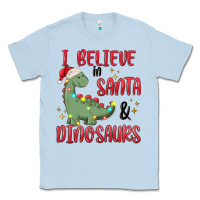 Dusty Blue i believe in santa & dinosaurs Classic Tee - MaliasSmallBusiness