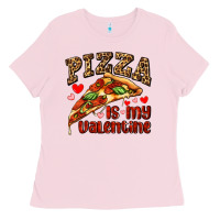 Bubblegum Pink pizza is my valentine Ladies Tee - AdoDesignShop