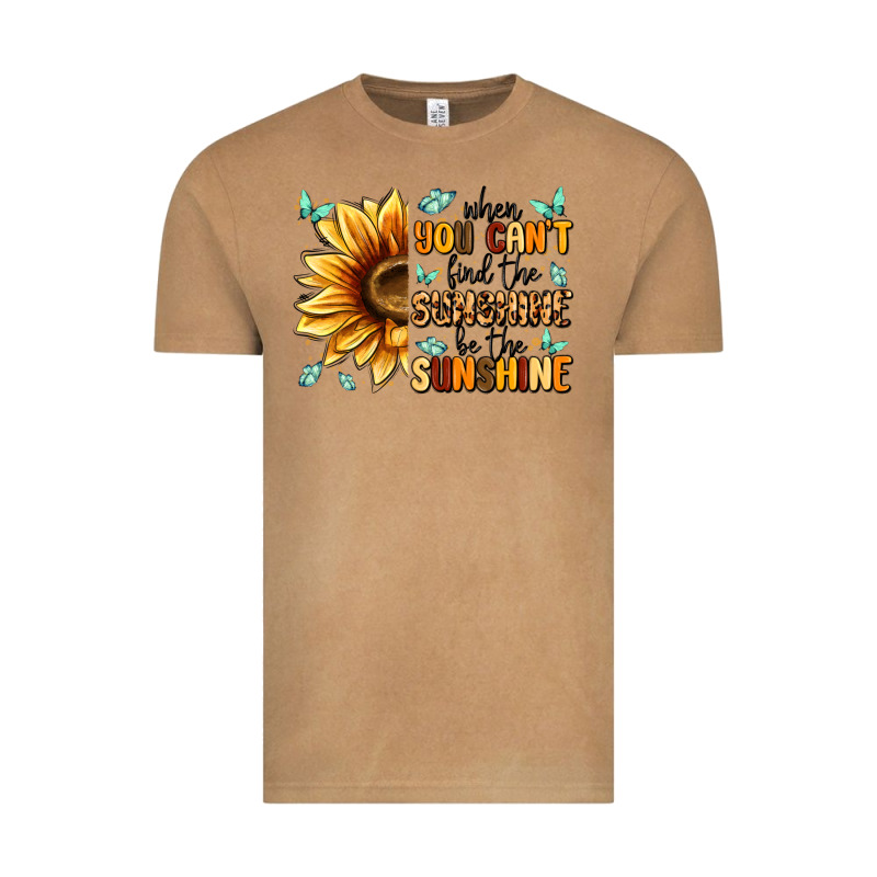 When You Can't Find The Sunshine Be The Sunshine Vintage Tee by MaliasSmallBusiness | Teevron