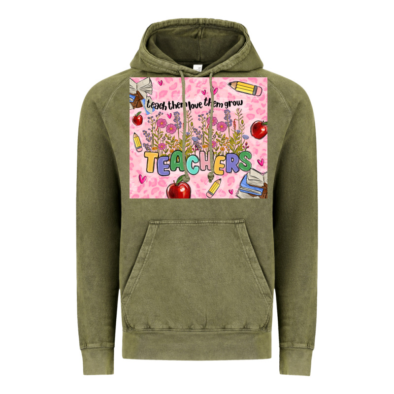 Teachers Teach Them Love Them Grow Vintage Hoodie by MaliasSmallBusiness | Teevron