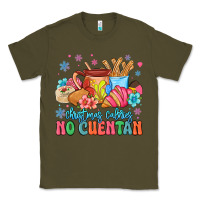 Army Green christmas calories no cuentan mexican Classic Tee - MaliasSmallBusiness