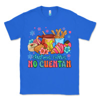 True Royal christmas calories no cuentan mexican Classic Tee - MaliasSmallBusiness