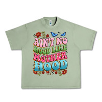 Oil Green ain't no hood like mother hood Urban Heavy Tee - JahusDesignShop