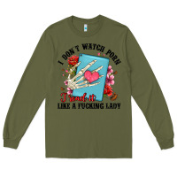 Army Green i don t watch porn i read it like a fucking lady Long Sleeve Tee - Artiststas