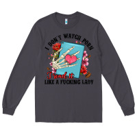 Smoke i don t watch porn i read it like a fucking lady Long Sleeve Tee - Artiststas
